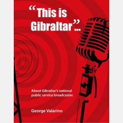This is Gibraltar (George Valarino)